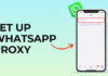How to set up WhatsApp proxy