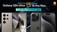 Samsung Galaxy S24 Ultra vs iPhone 15 Pro Max camera comparison